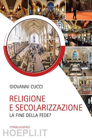 cucci giovanni - religione e secolarizzazione