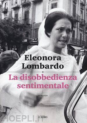 lombardo eleonora - disobbedienza sentimentale