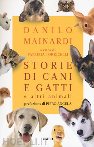 mainardi danilo - storie di cani e gatti e altri animali