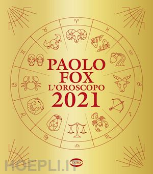 fox paolo - l'oroscopo 2021