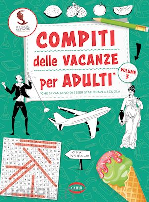 se i social network fossero sempre esistiti - compiti delle vacanze per adulti vol. 3