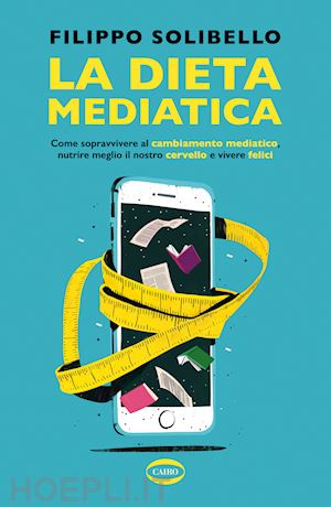 solibello filippo - dieta mediatica