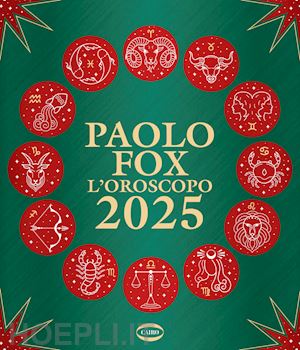 fox paolo - l'oroscopo 2025