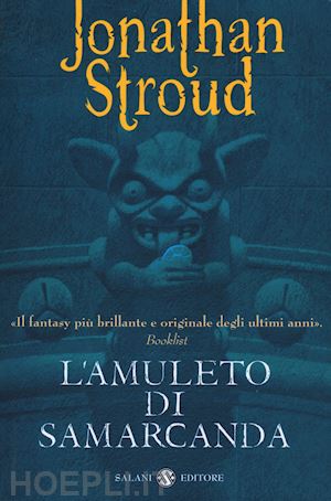 stroud jonathan - l'amuleto di samarcanda. trilogia di bartimeus. nuova ediz. . vol. 1