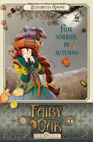 gnone elisabetta - flox sorride in autunno. fairy oak. vol. 6