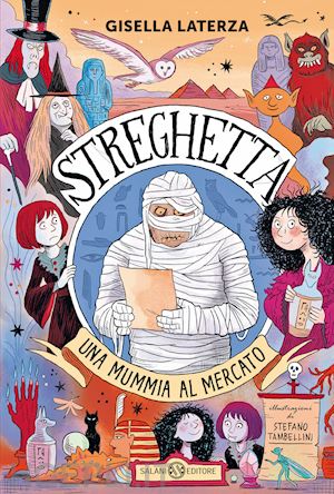 laterza gisella - una mummia al mercato. streghetta