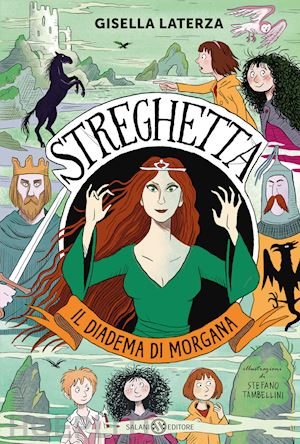 laterza gisella - il diadema di morgana. streghetta