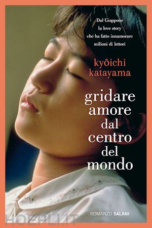 katayama kyoichi - gridare amore dal centro del mondo