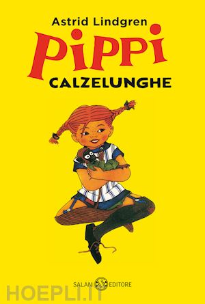 lindgren astrid; milton knowles s. k. (curatore) - pippi calzelunghe