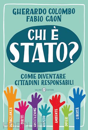 colombo gherardo; caon fabio - chi e' stato? come diventare cittadini responsabili