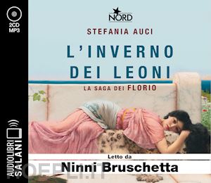 auci stefania - inverno dei leoni. la saga dei florio letto da ninni bruschetta. audiolibro. cd