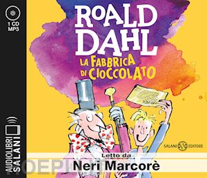 dahl roald - fabbrica di cioccolato letto da neri marcore'. audiolibro. cd audio formato mp3