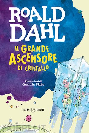 dahl roald - il grande ascensore di cristallo