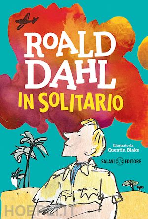 dahl roald - in solitario. diario di volo