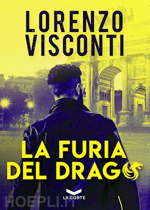 visconti lorenzo - la furia del drago