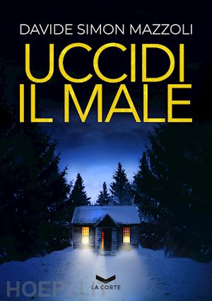 mazzoli davide simon - uccidi il male