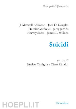 caniglia e. (curatore); rinaldi c. (curatore) - suicidi