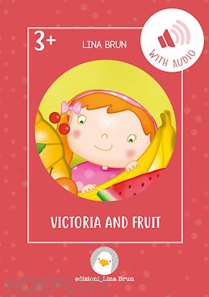 brun lina - victoria and fruit. con file audio per il download