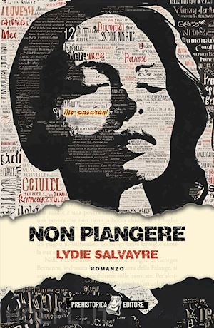 salvayre lydie; fois m. (curatore) - non piangere