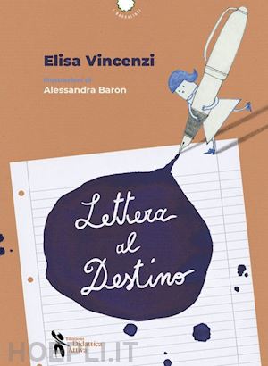 vincenzi elisa - lettera al destino. ediz. a colori