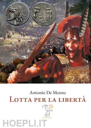 de menna antonio - lotta per la libertà