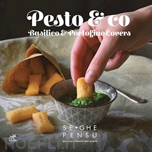  - pesto & co. basilico & portofino lovers. ediz. italiana e inglese