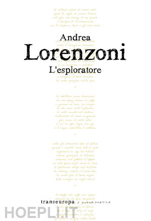 lorenzoni andrea - l'esploratore