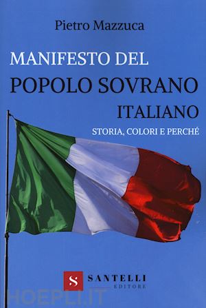 mazzuca pietro - manifesto del popolo sovrano italiano