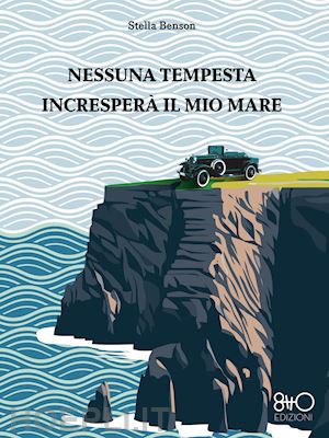 benson stella - nessuna tempesta incresperà il mio mare