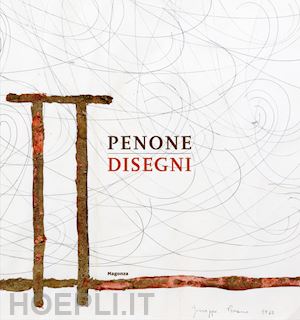 tonelli m. (curatore) - penone. disegni. ediz. inglese