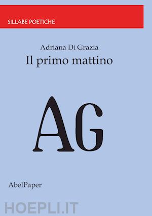 di grazia adriana - il primo mattino