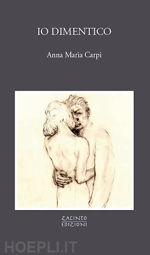 carpi anna maria - io dimentico