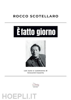 scotellaro rocco - È fatto giorno