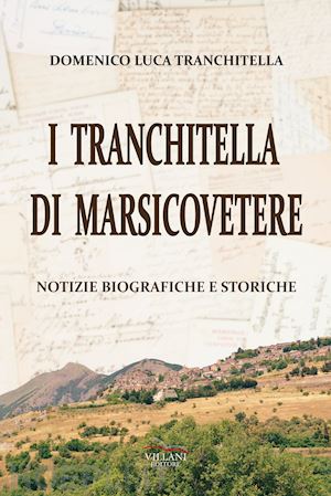 tranchitella domenico luca - i tranchitella di marsicovetere. notizie biografiche e storiche