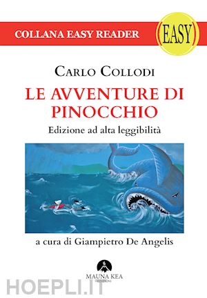 collodi carlo; de angelis pierangelo (curatore) - le avventure di pinocchio - edizione ad alta leggibilita'