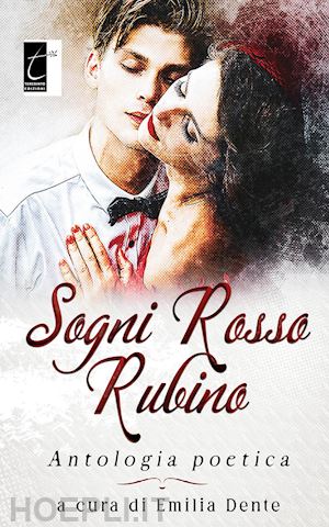 dente e.(curatore) - sogni rosso rubino