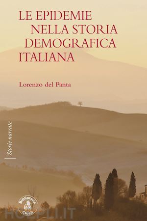 del panta lorenzo - le epidemie nella storia demografica italiana