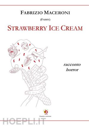 fabry - strawberry ice cream. racconto horror