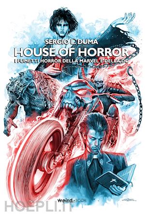 duma sergio l. - house of horror. i fumetti horror della marvel e della dc