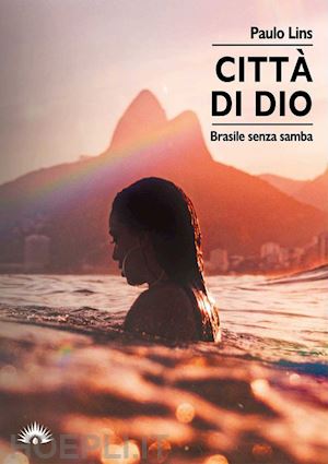 lins paulo - citta' di dio. brasile senza samba