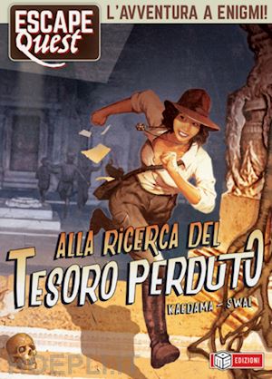  - alla ricerca del tesoro perduto. escape quest