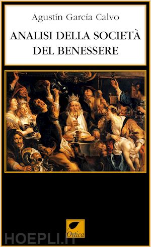 garcia calvo agustin - analisi della societa' del benessere