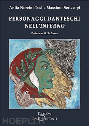 norcini tosi anita; seriacopi massimo - personaggi danteschi nell'inferno