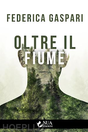 gaspari federica - oltre il fiume