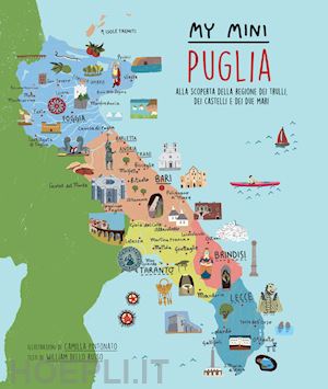 dello russo william - my mini puglia. alla scoperta della regione dei trulli, dei castelli e dei due m