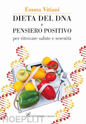 vitiani emma - dieta del dna e pensiero positivo