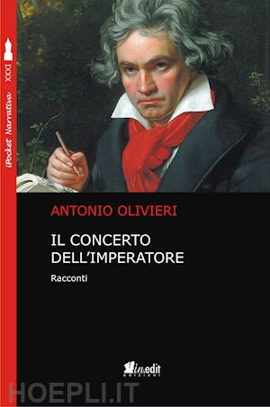 olivieri antonio - il concerto dell'imperatore