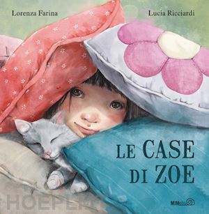 farina lorenza - le case di zoe. ediz. a colori