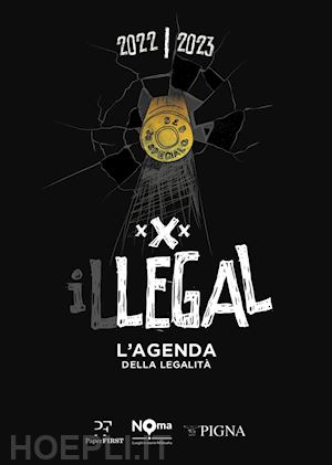 pif - illegal. l'agenda della legalita' 2022-2023. nera