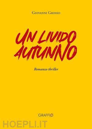 grosso giovanni - un livido autunno